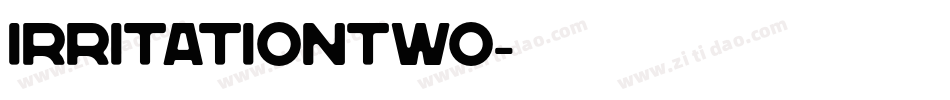 IrritationTwo字体转换