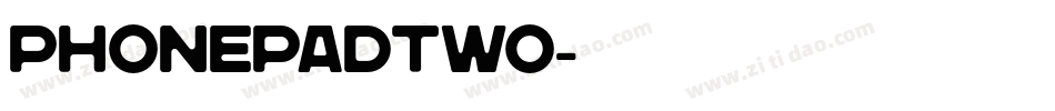 PhonepadTwo字体转换