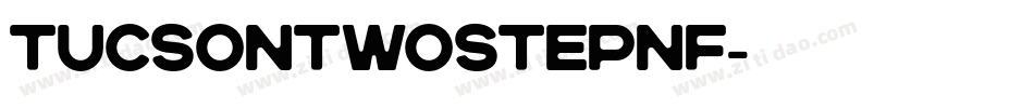TucsonTwoStepNF字体转换