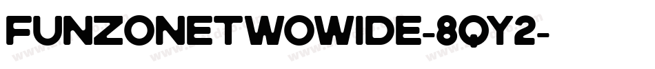 FunzoneTwoWide-8qY2字体转换
