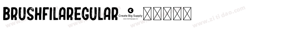BrushFilaRegular字体转换