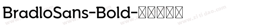 BradloSans-Bold字体转换
