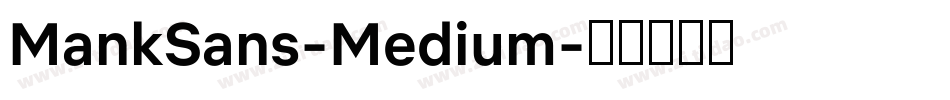 MankSans-Medium字体转换