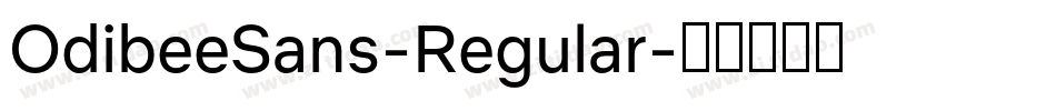 OdibeeSans-Regular字体转换