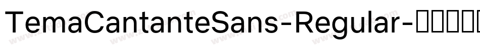 TemaCantanteSans-Regular字体转换