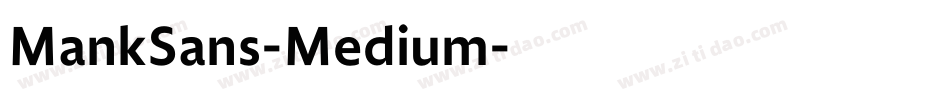 MankSans-Medium字体转换