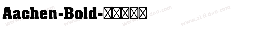 Aachen-Bold字体转换