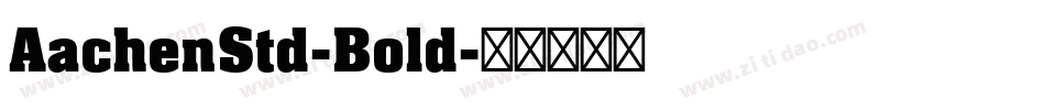 AachenStd-Bold字体转换