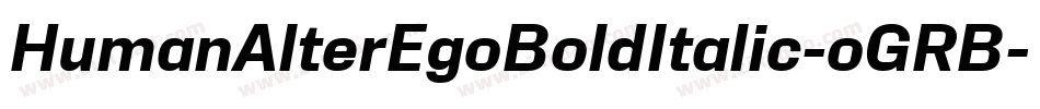 HumanAlterEgoBoldItalic-oGRB字体转换