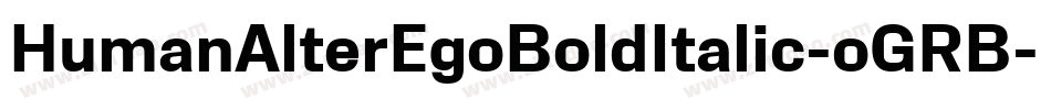 HumanAlterEgoBoldItalic-oGRB字体转换