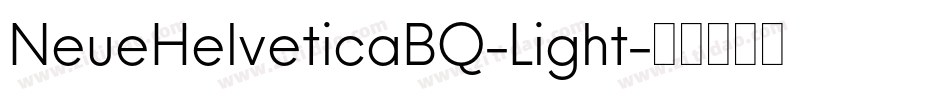 NeueHelveticaBQ-Light字体转换