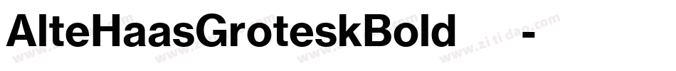AlteHaasGroteskBold手机版字体转换