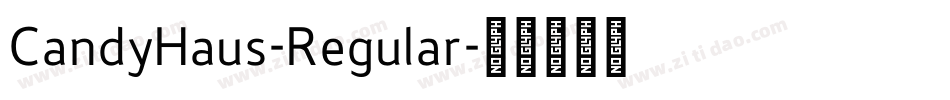 CandyHaus-Regular字体转换