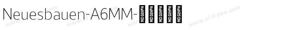Neuesbauen-A6MM字体转换