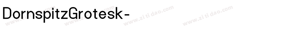 DornspitzGrotesk字体转换