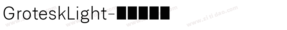GroteskLight字体转换