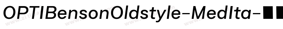 OPTIBensonOldstyle-MedIta字体转换