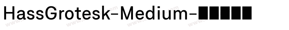 HassGrotesk-Medium字体转换