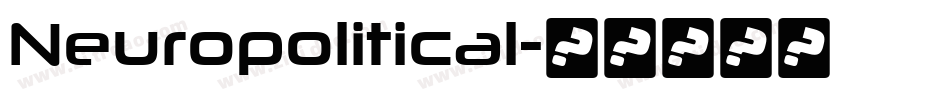 Neuropolitical字体转换