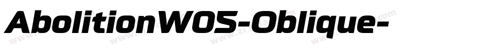 AbolitionW05-Oblique字体转换 AbolitionW05-Oblique字体转换