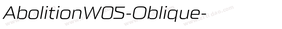AbolitionW05-Oblique字体转换 AbolitionW05-Oblique字体转换