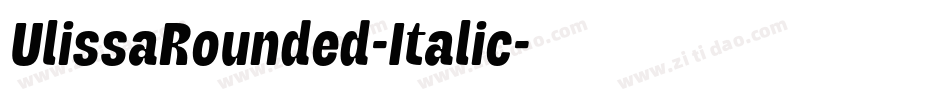 UlissaRounded-Italic字体转换