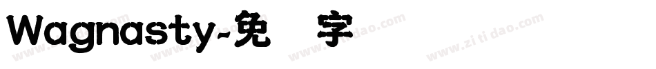 Wagnasty字体转换