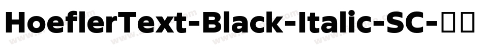 HoeflerText-Black-Italic-SC字体转换