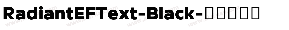 RadiantEFText-Black字体转换
