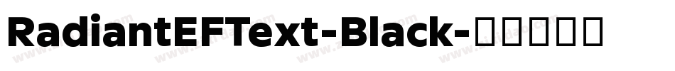 RadiantEFText-Black字体转换