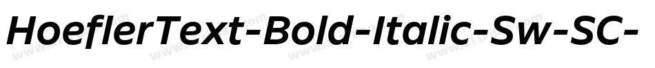 HoeflerText-Bold-Italic-Sw-SC字体转换