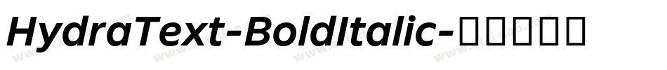 HydraText-BoldItalic字体转换