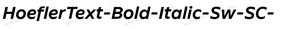 HoeflerText-Bold-Italic-Sw-SC字体转换
