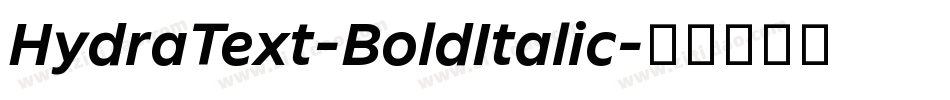 HydraText-BoldItalic字体转换