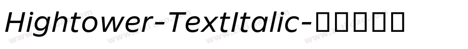 Hightower-TextItalic字体转换