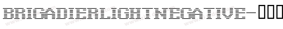 BrigadierLightNegative字体转换