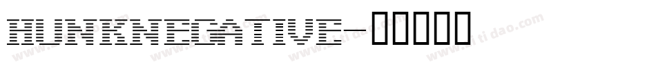 HunkNegative字体转换