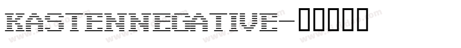 KastenNegative字体转换