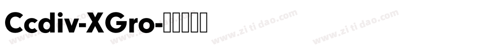 Ccdiv-XGro字体转换