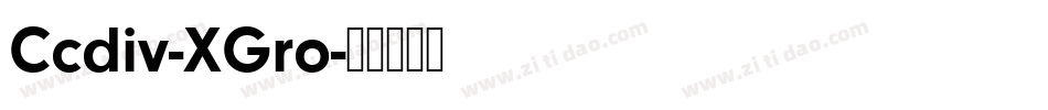 Ccdiv-XGro字体转换