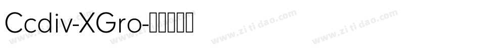 Ccdiv-XGro字体转换