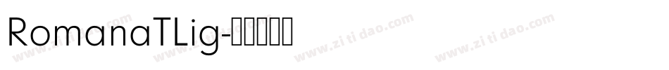RomanaTLig字体转换