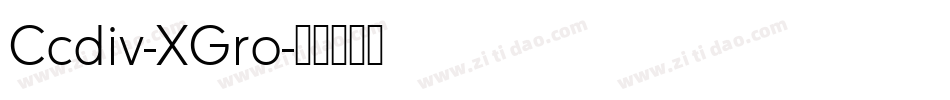 Ccdiv-XGro字体转换