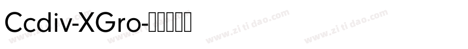 Ccdiv-XGro字体转换