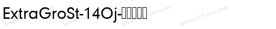 ExtraGroSt-14Oj字体转换
