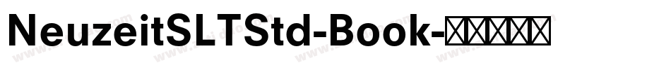 NeuzeitSLTStd-Book字体转换 NeuzeitSLTStd-Book字体转换