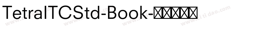 TetraITCStd-Book字体转换
