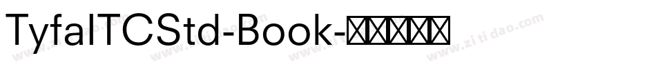 TyfaITCStd-Book字体转换