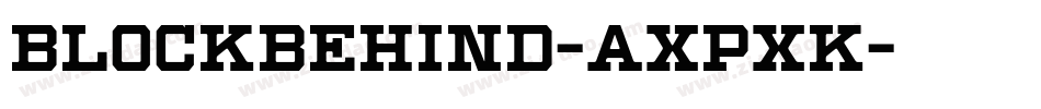 BlockBehind-axpxK字体转换