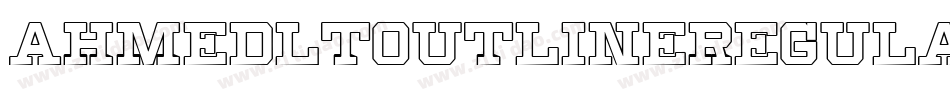 AhmedLTOutlineRegular字体转换 AhmedLTOutlineRegular字体转换